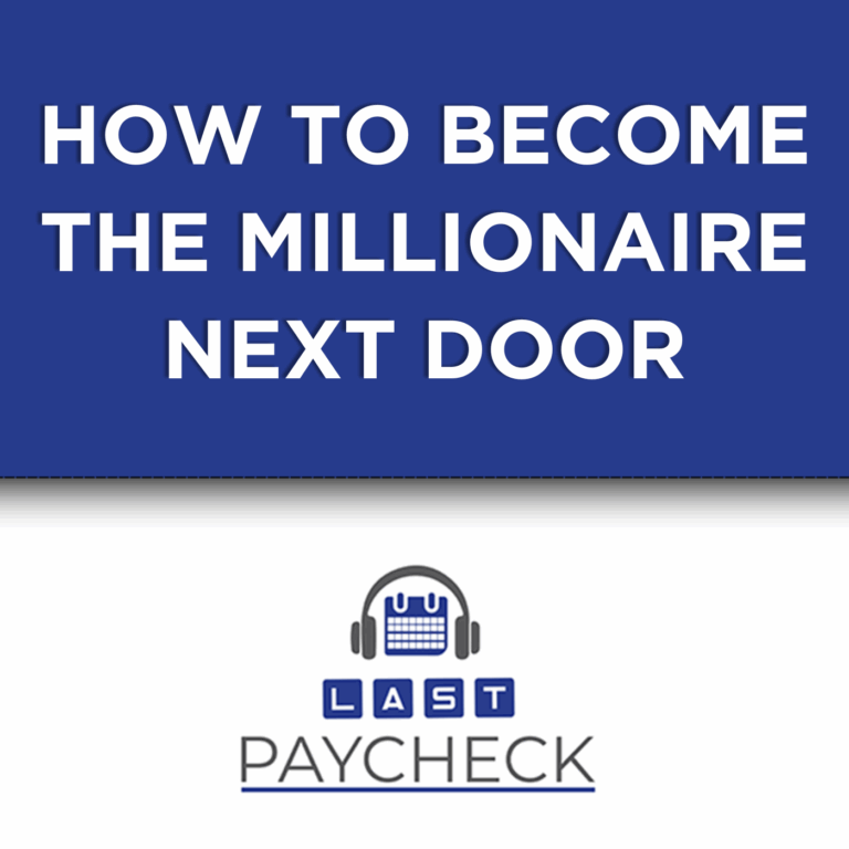 The Truth About Millionaires Next Door: How Ordinary People Build Real Wealth