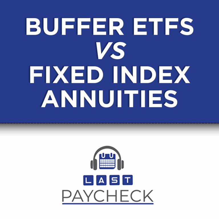 Buffer ETFs vs Fixed Index Annuities: Managing Market Risk in Retirement
