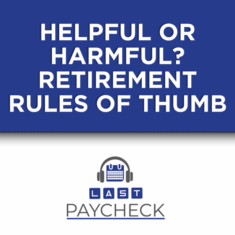 Are Financial “Rules of Thumb” Helping You or Hurting You?
