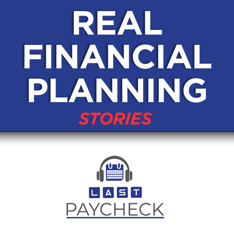 Tales from the Trenches: Inspiring and Cautionary Financial Planning Stories